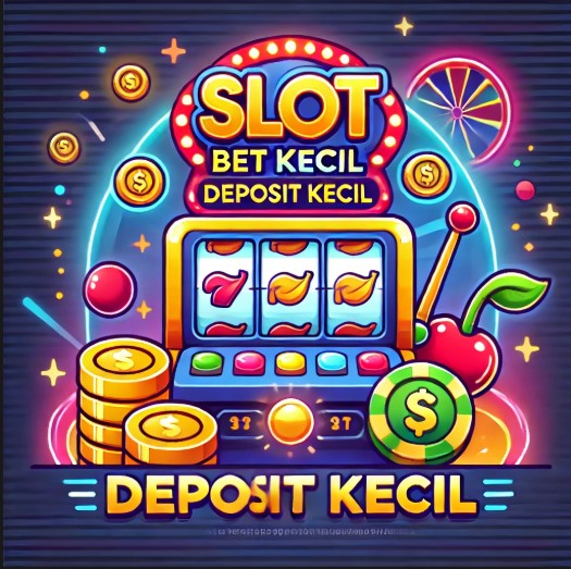 slot bet kecil